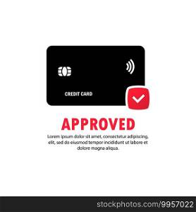 Approved payment credit card icon. The concept of a successful bank payment transaction. The front side of the card with a check mark in a circle. Vector on isolated white background. EPS 10.. Approved payment credit card icon. The concept of a successful bank payment transaction. The front side of the card with a check mark in a circle. Vector on isolated white background. EPS 10