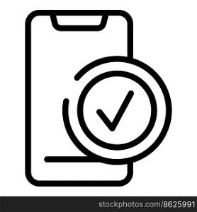 Approved phone app icon outline vector. Screen element. Smart web. Approved phone app icon outline vector. Screen element