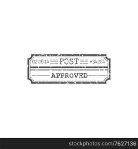 Approved post stamp isolated delivery sign with date and number. Vector rectangle postmark, approval mark on document of loan, private letter. Seal of pass approve, post office grunge permission mark. Post stamp with approved mark isolated ink seal