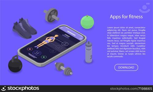 Apps for fitness concept banner. Isometric illustration of apps for fitness vector concept banner for web design. Apps for fitness concept banner, isometric style