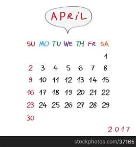 April 2017 calendar with original hand drawn text and speech bubble