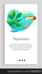 Aquaristics vector, fish in sea water swimming along stones with foliage of green seaweed and flora of underwater, aquarium with decoration. Website or app slider template, landing page flat style. Aquaristics Fish Floating in Water, Seaweed Stones