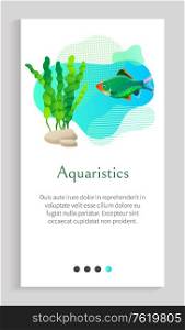 Aquaristics vector, fish in sea water swimming along stones with foliage of green seaweed and flora of underwater, aquarium with decoration. Website or app slider template, landing page flat style. Aquaristics Fish Floating in Water, Seaweed Stones