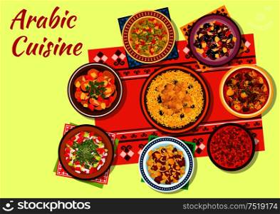 Arabic cuisine authentic dishes icon with chicken rice, beef pea soup, tomato bean stew, vegetable salad, lamb tagine with dried fruits, veal vegetable stew and baked zucchini salad. Arabic cuisine rich and flavorful dishes icon
