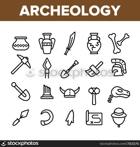 Archeological Tools And Excavations Vector Linear Icons Set. Archeology Science Outline Symbols Pack. Archeologist Equipment. Antique Greek Pottery, Historical Artifacts Isolated Contour Illustrations. Archeological Tools And Excavations Vector Linear Icons Set