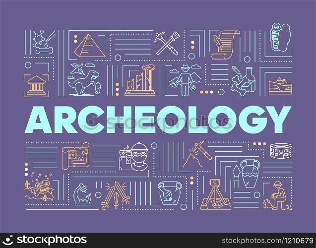 Archeology word concepts banner. Study of history on fossil finds. History and paleontology. Infographics with linear icons on purple background. Isolated typography. Vector outline illustration