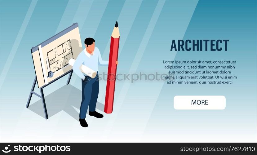 Architect horizontal banner with male character standing near drawing board and holding big pencil isometric vector illustration