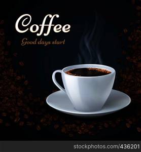 Aroma coffee beans and cup of hot coffee. Product ads vector background. Coffee hot cup on coffee beans background. Aroma coffee beans and cup of hot coffee. Product ads vector background