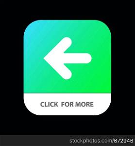 Arrow, Arrows, Back, Point Back Mobile App Button. Android and IOS Glyph Version