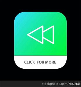 Arrow, Back, Reverse, Rewind Mobile App Button. Android and IOS Line Version