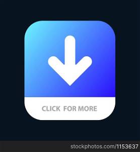 Arrow, Down, Direction, Download Mobile App Button. Android and IOS Glyph Version