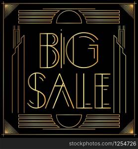 Art Deco Big Sale text. Golden decorative greeting card, sign with vintage letters.