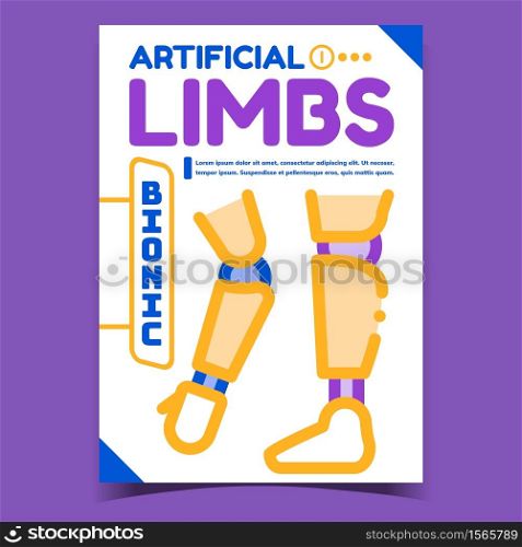 Artificial Bionic Limbs Advertising Poster Vector. Medical Human Limbs Prosthesis On Promotional Banner. Prosthetic Leg And Knee Mechanism Concept Template Stylish Color Illustration. Artificial Bionic Limbs Advertising Poster Vector