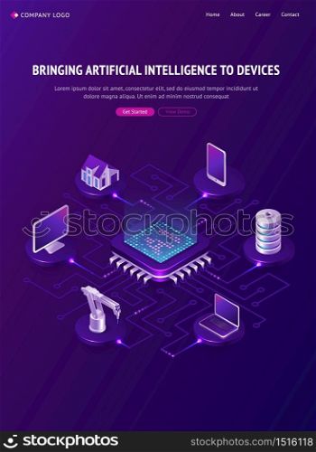 Artificial intelligence isometric landing page, Ai smart devices around of circuit processor chip, internet of things, digital technologies for gadgets and home, iot, robotization 3d vector web banner. Artificial intelligence isometric landing page, Ai