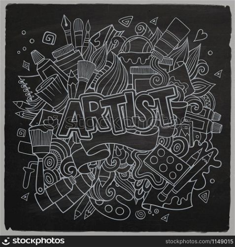 Artist hand lettering and doodles elements emblem. Vector hand drawn chalkboard illustration. Artist hand lettering and doodles elements emblem