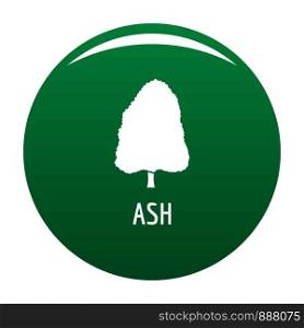 Ash tree icon. Simple illustration of ash tree vector icon for any design green. Ash tree icon vector green