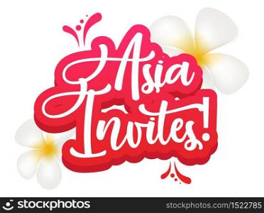 Asia invites flat poster vector template. Exotic land. Tourism. Tropical countries. Banner, brochure page, leaflet design layout with text. Sticker with calligraphic lettering and plumeria