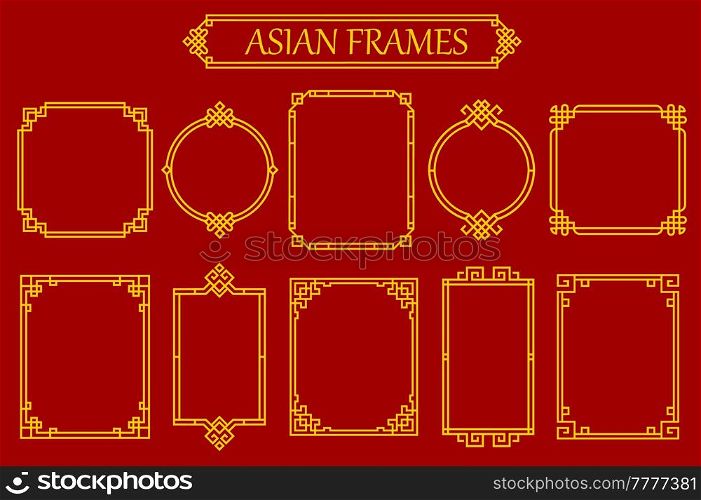 Asian chinese, japanese and korean frames and borders with knots, vector embellishments. Asian oriental golden ornament frames or corner borders in line knots, square and round dividers or borders. Asian chinese, japanese and korean frames, borders