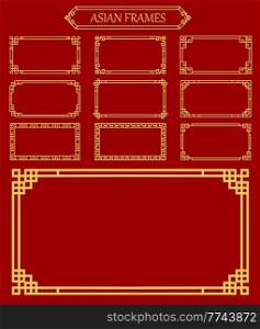 Asian frames and borders, korean, chinese and japanese embellishment. Vector golden frames with traditional asia knot ornament or pattern. Oriental graphic vintage gold border on red background. Asian frames and borders, vector embellishment