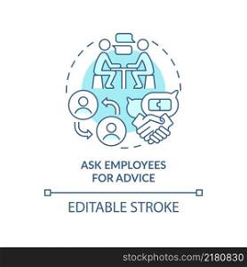 Ask employees for advice turquoise concept icon. Collaborative work environment abstract idea thin line illustration. Isolated outline drawing. Editable stroke. Arial, Myriad Pro-Bold fonts used. Ask employees for advice turquoise concept icon