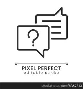 Asking question pixel perfect linear icon. Chat of information support service. Get answers. Thin line illustration. Contour symbol. Vector outline drawing. Editable stroke. Poppins font used. Asking question pixel perfect linear icon