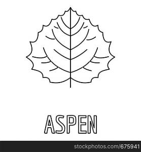 Aspen leaf icon. Outline illustration of aspen leaf vector icon for web. Aspen leaf icon, outline style.