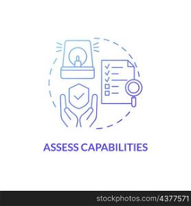 Assess capabilities blue gradient concept icon. Evaluating strategy for risk minimization abstract idea thin line illustration. Isolated outline drawing. Roboto-Medium, Myriad Pro-Bold fonts used. Assess capabilities blue gradient concept icon