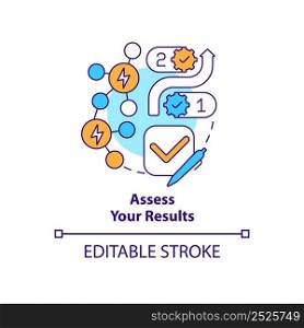 Assess results concept icon. Planning energy management abstract idea thin line illustration. Comparing business processes. Isolated outline drawing. Editable stroke. Arial, Myriad Pro-Bold fonts used. Assess results concept icon