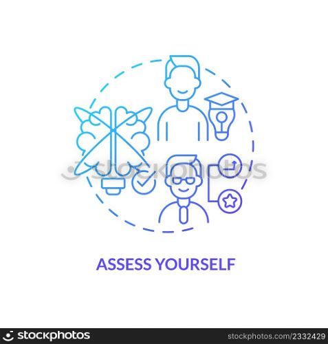 Assess yourself blue gradient concept icon. Step to select career path abstract idea thin line illustration. Planning future carefully. Isolated outline drawing. Myriad Pro-Bold font used. Assess yourself blue gradient concept icon