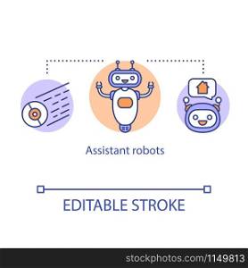 Assistant robots concept icon. Household robotic device. Artificial intelligence in modern life. Support service idea thin line illustration. Vector isolated outline drawing. Editable stroke