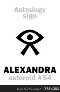 Astrology Alphabet: ALEXANDRA, asteroid #54. Hieroglyphics character sign (single symbol).