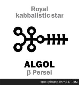 Astrology Alphabet  ALGOL  beta Persei / Gorgona ,  Caput Larv    The Eye of the Gorgon , oth.name  Demon Star. Hieroglyphic sign  kabbalistic symbol by Cornelius Agrippa  Occult Philosophy , 1533 .
