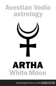 Astrology Alphabet: ARTHA (White Moon), Avestian vedic astral moon. Hieroglyphics character sign (single symbol).