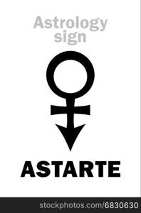 Astrology Alphabet: ASTARTE (Venus), The Star of evening and morning. Hieroglyphics character sign (modern symbol).