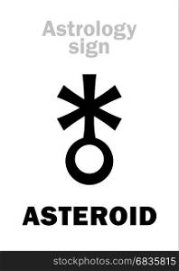 Astrology Alphabet: ASTEROID (little planet). Hieroglyphics character sign (single symbol).