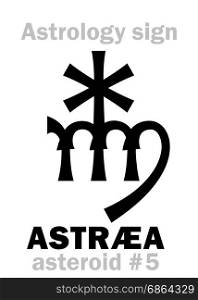 Astrology Alphabet: ASTR?A, asteroid #5. Hieroglyphics character sign (single symbol).