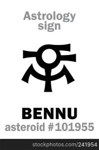 Astrology Alphabet: BENNU (Ba of Ra, The Egyptian Ph?nix), potentially hazardous asteroid #101955. Hieroglyphics character sign (single symbol).