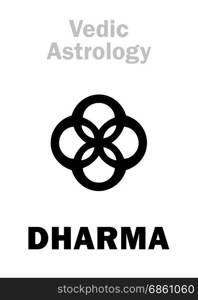 Astrology Alphabet: DHARMA, The Principle of Cosmic Order and Harmony. Hieroglyphics character sign (single symbol).