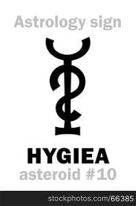 Astrology Alphabet: HYGIEA, asteroid #10. Hieroglyphics character sign (single symbol).