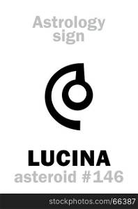 Astrology Alphabet: LUCINA (Lux), asteroid #146. Hieroglyphics character sign (single symbol).