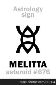 Astrology Alphabet: MELITTA (Melissa), asteroid #676. Hieroglyphics character sign (single symbol).