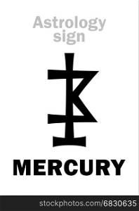 Astrology Alphabet: MERCURY, minor planet. Hieroglyphics character sign (ancient medieval symbol).