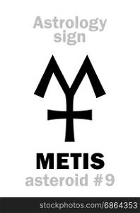 Astrology Alphabet: METIS, asteroid #9. Hieroglyphics character sign (single symbol).