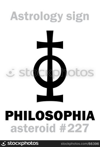 Astrology Alphabet: PHILOSOPHIA, asteroid #227. Hieroglyphics character sign (single symbol).