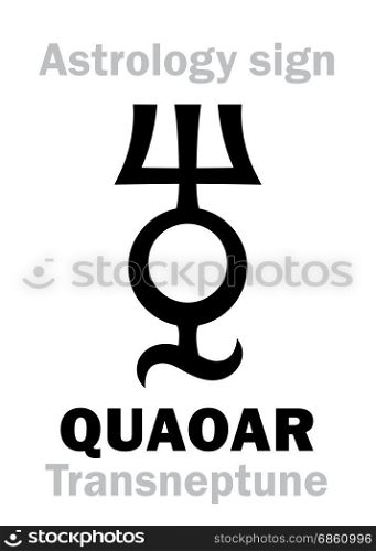 Astrology Alphabet: QUAOAR (Transneptune), Large massive planetoid (TNO). Hieroglyphics character sign (single symbol).