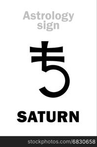 Astrology Alphabet: SATURN, classic major planet. Hieroglyphics character sign (ancient symbol).