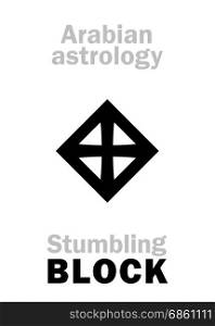 Astrology Alphabet: stumbling BLOCK (Stone), Arabian point of horoscope. Hieroglyphics character sign (single symbol).