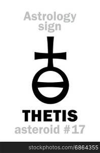 Astrology Alphabet: THETIS, asteroid #17. Hieroglyphics character sign (single symbol).
