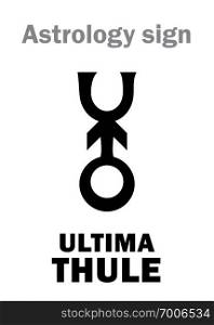 Astrology Alphabet   ULTIMA THULE   Legendary northernmost island on the Edge of the known World  - the farthermost asteroid in the Solar system, discovered on January 1, 2019   486958 . Hieroglyphics character sign  symbol .