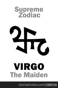 Astrology Alphabet: VIRGO (The Virgin / The Maiden), constellation Virgo. Sign of Supreme Zodiac (Internal circle). Hieroglyphic character (persian symbol).